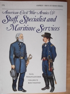 OSPREY  179. AMERICAN CIVIL WAR ARMIES  3  STAFF SPECIALIST   MARITIME SERVICES